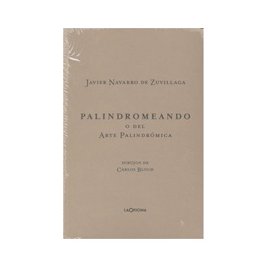 Palindromeando o del arte palindr�mica