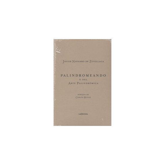 Palindromeando o del arte palindr�mica