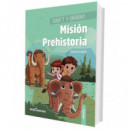 SWIFT Y BRAINY MISION PREHISTORIA