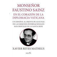 MONS FAUSTINO SANZ EN EL CORAZON DE LA DEMOCRACIA VATICANA