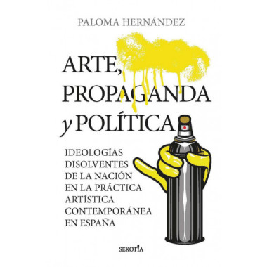 ARTE PROPAGANDA Y POLITICA