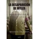 DESAPARICION DE HITLER,LA MITOS FALACIAS Y FRAUDES