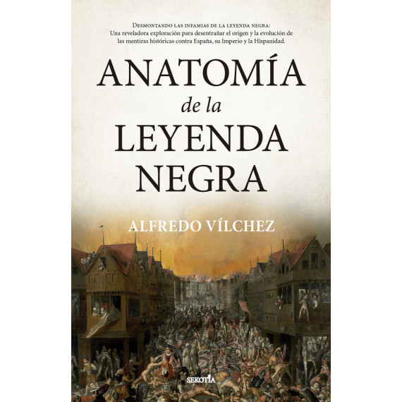 ANATOMIA DE LA LEYENDA NEGRA