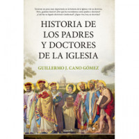 HISTORIA DE LOS PADRES Y DOCTORES DE LA IGLESIA