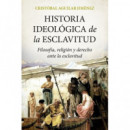 HISTORIA IDEOLOGICA DE LA ESCLAVITUD