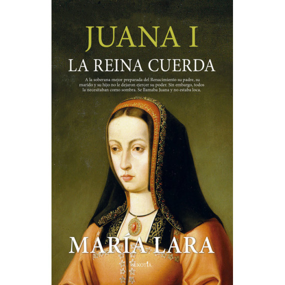JUANA I LA REINA CUERDA