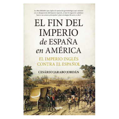 FIN DEL IMPERIO DE ESPA�A EN AMERICA,EL