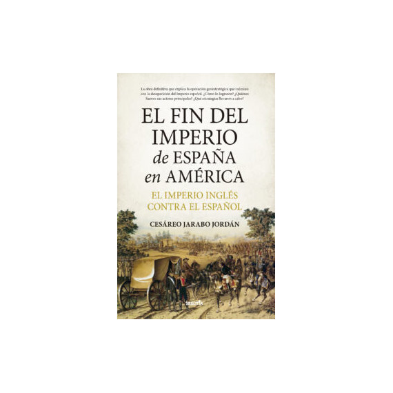 FIN DEL IMPERIO DE ESPA�A EN AMERICA,EL