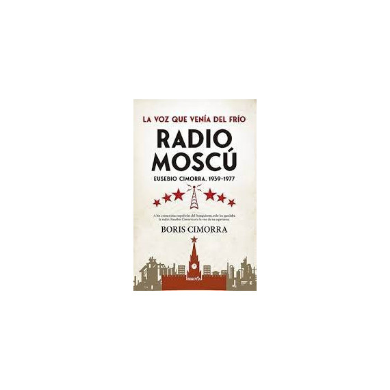 RADIO MOSCU EUSEBIO CIMORRA 1939 1977