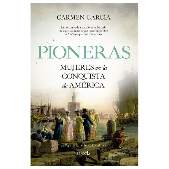 PIONERAS MUJERES EN LA CONQUISTA DE AMERICA