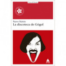 LA DISCOTECA DE GOGOL