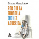 POR QUE LA FILOSOFIA NO ES ABURRIDA