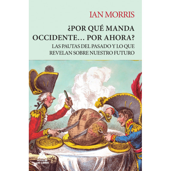 �POR QUE MANDA OCCIDENTE? POR AHORA?