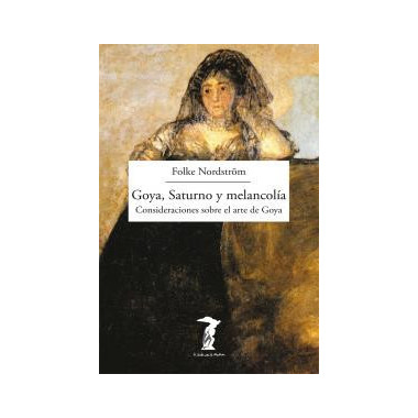 Goya, Saturno y melancol�a