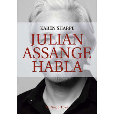 JULIAN ASSANGE HABLA
