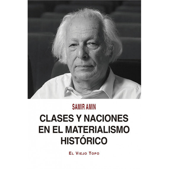 Clases y naciones en el materialismo hist�rico