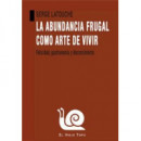 LA ABUNDANCIA FRUGAL COMO ARTE DE VIVIR