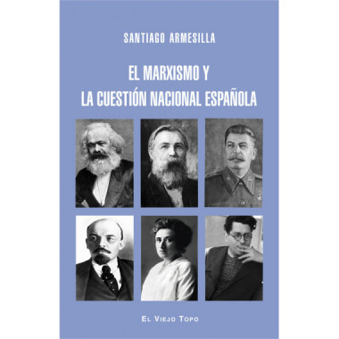 El marxismo y la cuesti�n nacional espa�ola