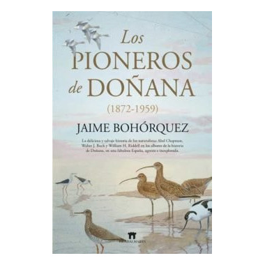 LOS PIONEROS DE DO�ANA (1872-1959