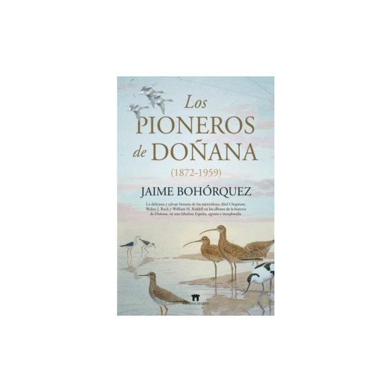 LOS PIONEROS DE DO�ANA (1872-1959