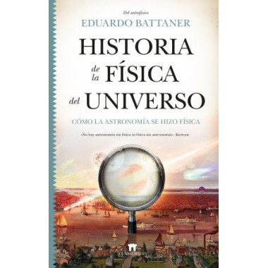 HISTORIA DE LA FISICA DEL UNIVERSO