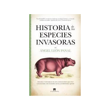 HISTORIA DE LAS ESPECIES INVASORAS