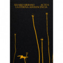 �lvaro Urbano. Acto I: La eterna adolescencia