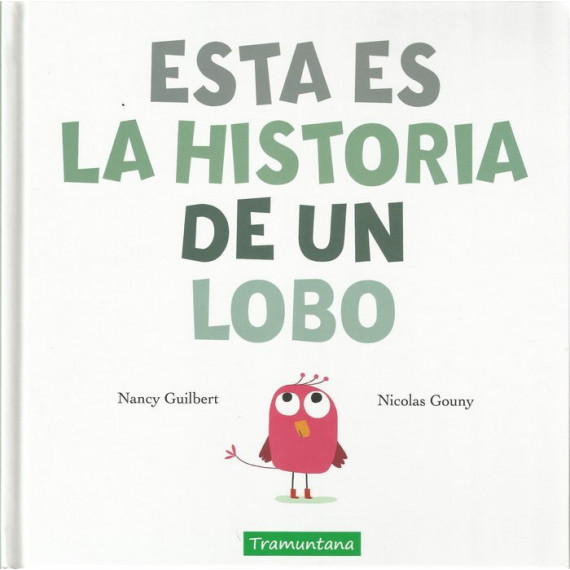 ESTA ES LA HISTORIA DE UN LOBO