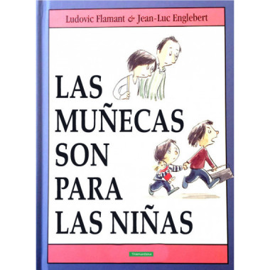 LAS MU�ECAS SON PARA LAS NI�AS