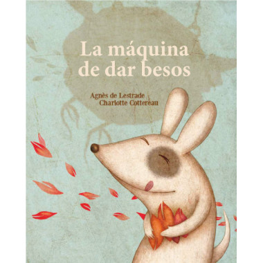 La m�quina de fabricar besos