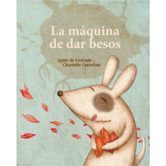 La m�quina de fabricar besos