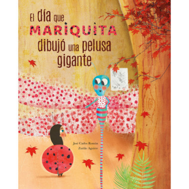 El d�a que mariquita dibuj� una pelusa gigante