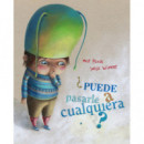 �Puede pasarle a cualquiera?