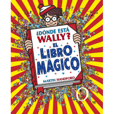 �D�nde est� Wally? El libro m�gico (Colecci�n �D�nde est� Wally?)