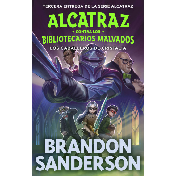 CABALLEROS DE CRISTALIA, LOS. ALCATRAZ 3