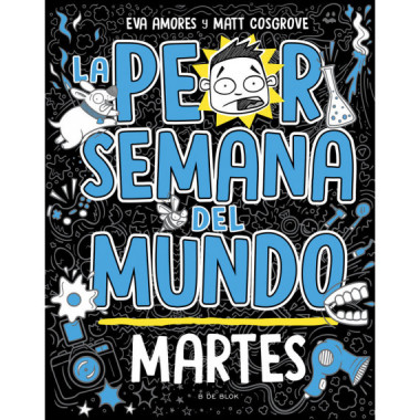 LA PEOR SEMANA DEL MUNDO MARTES