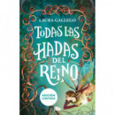 TODAS LAS HADAS DEL REINO (EDICION LIMITADA)
