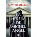 LA HEREJIA DE MIGUEL ANGEL