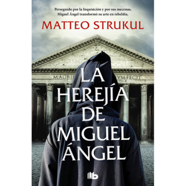 LA HEREJIA DE MIGUEL ANGEL
