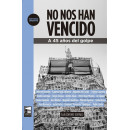 NO NOS HAN VENCIDO