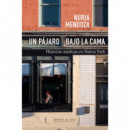 UN PAJARO BAJO LA CAMA