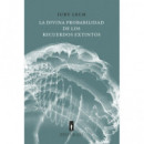 DIVINA PROBABILIDAD DE LOS RECUERDOS EXTINTOS,LA
