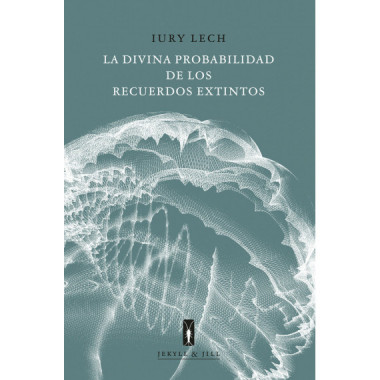 DIVINA PROBABILIDAD DE LOS RECUERDOS EXTINTOS,LA