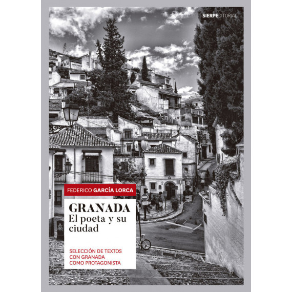 GRANADA. SELECCION DE TEXTOS CON GRANADA COMO PROTAGONISTA