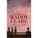 La obsesi�n de Maddy Clare