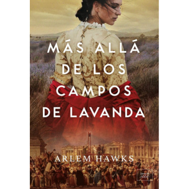 MAS ALLA DE LOS CAMPOS DE LAVANDA