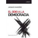 EL ODIO A LA DEMOCRACIA