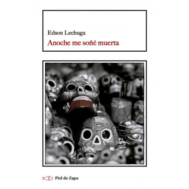 ANOCHE ME SO�E MUERTA