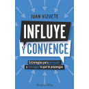 INFLUYE Y CONVENCE