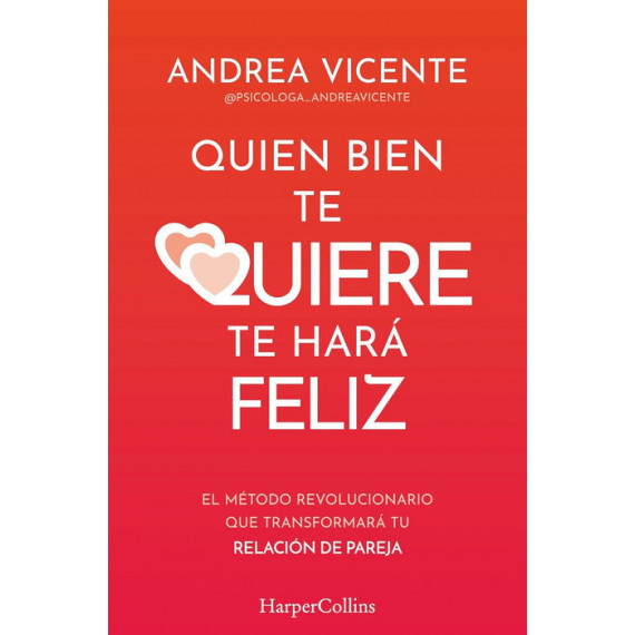QUIEN BIEN TE QUIERE TE HARA FELIZ